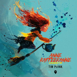 อัลบัม ANNE KAFFEEKANNE (Extended Mix) ศิลปิน Tim PLVNK
