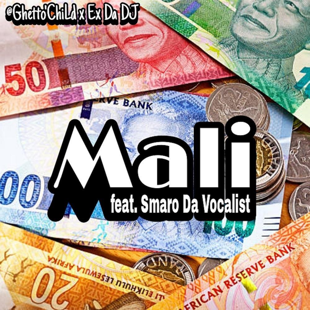 Mali (feat. Ex Da DJ & Smaro Da Vocalist)