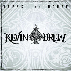 Kevin Drew的專輯Break the House - Single
