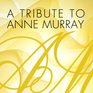 อัลบัม A Tribute To Anne Murray ศิลปิน Country Pop Divas