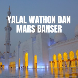Dengarkan Yalal Wathon & Mars Banser lagu dari Habib Ali Zainal Abidin Assegaf dengan lirik
