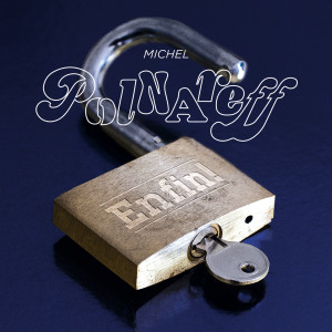 收聽Michel Polnareff的Agua caliente歌詞歌曲