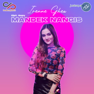 Dengarkan Mandek Nangis lagu dari Irenne Ghea dengan lirik