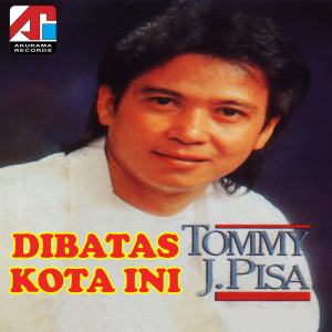 Dengarkan Sarah lagu dari Tommy J Pisa dengan lirik