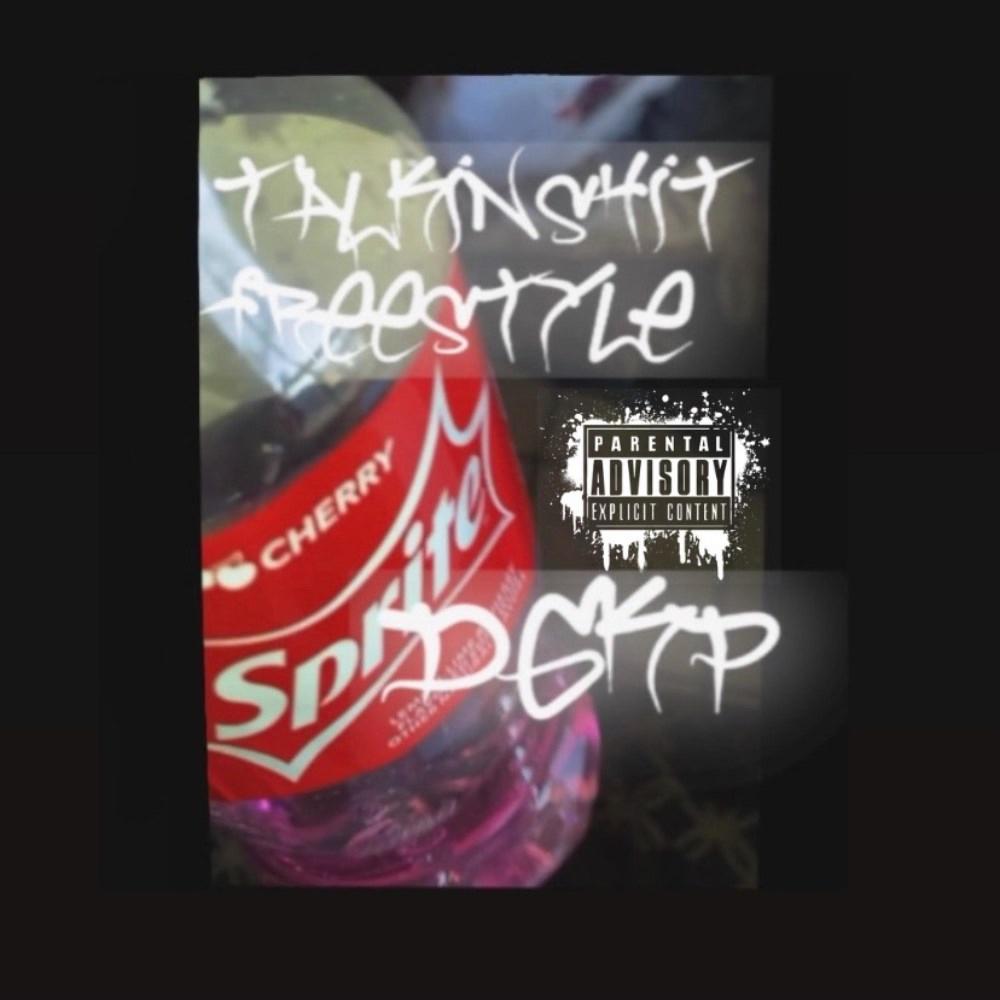 Talkin Shit Freestyle (Explicit)