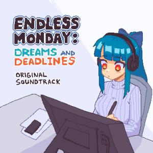 Album Endless Monday: Dreams and Deadlines (Original Game Soundtrack) from Chance Thrash
