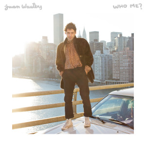 Album Who Me? from Juan Wauters