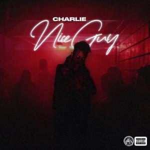 ดาวน์โหลดและฟังเพลง Nice Guy (Explicit) พร้อมเนื้อเพลงจาก Aye Charlie