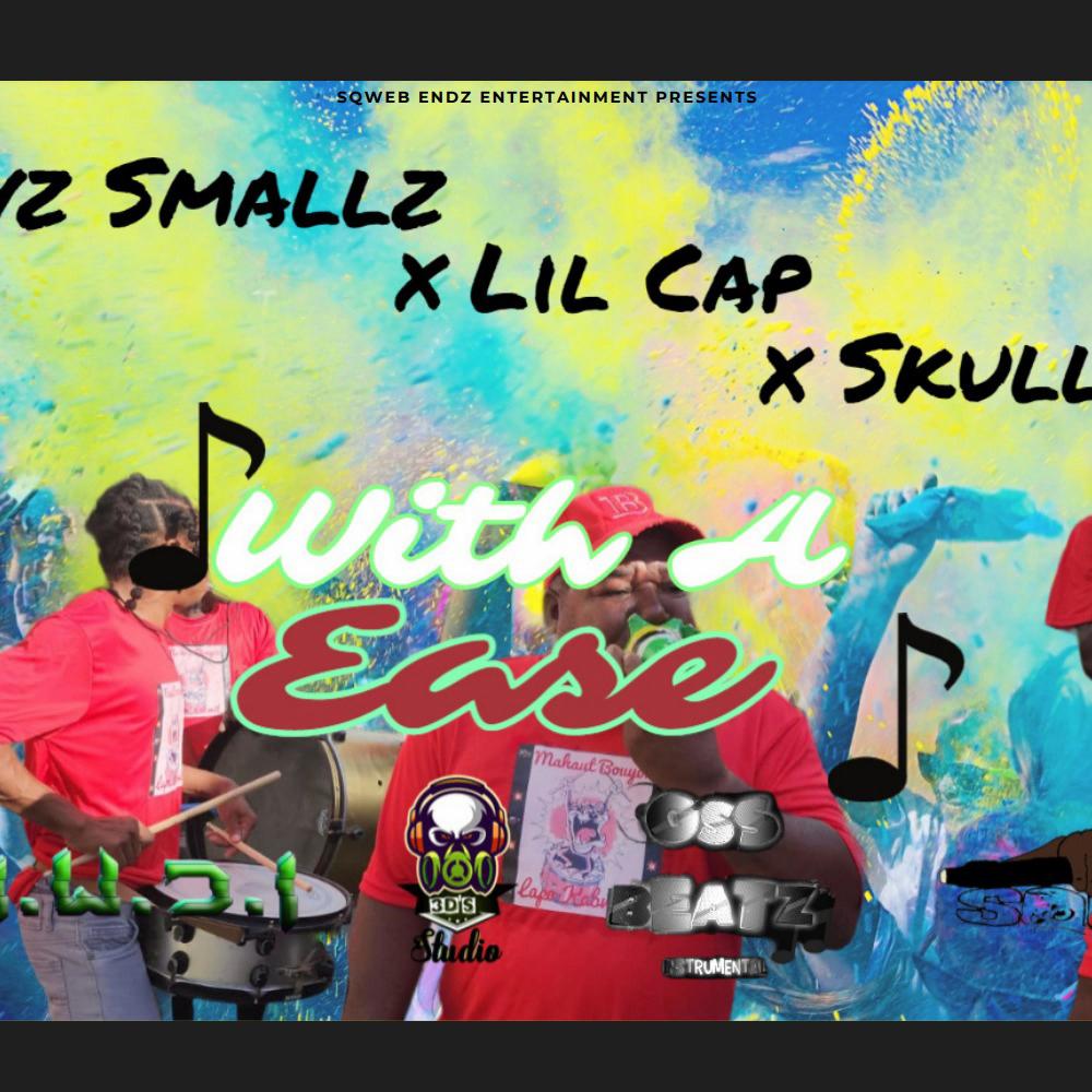 With A Ease (feat. Lil Cap & Skully) (Explicit)