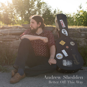 收聽Andrew Shedden的Where I Am From歌詞歌曲