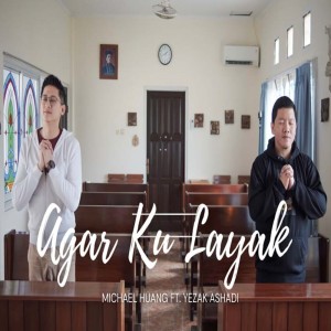 Album Agar Ku Layak oleh Michael Huang