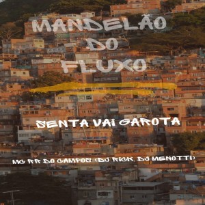收聽DJ MENOTTI的SENTA VAI GAROTA (Explicit)歌詞歌曲