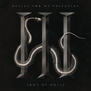 收聽Bullet For My Valentine的Army of Noise歌詞歌曲