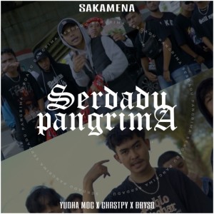 SAKAMENA的專輯Serdadu Pangrima (Explicit)