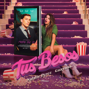 ดาวน์โหลดและฟังเพลง Tus Besos พร้อมเนื้อเพลงจาก Natalie Perez