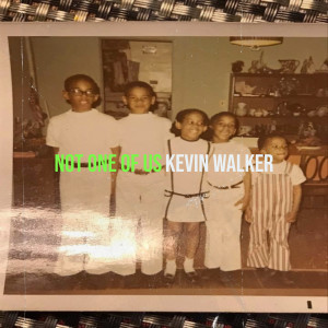Listen to Not One of Us song with lyrics from Kevin Walker