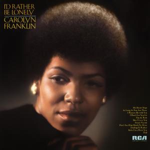 Carolyn Franklin的專輯I'd Rather Be Lonely