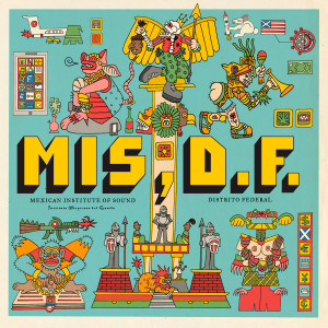 Album Distrito Federal from Mexican Institute of Sound