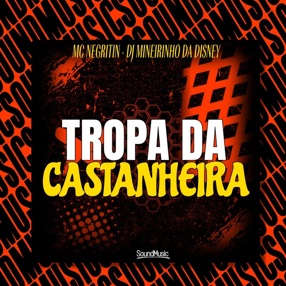 TROPA DA CASTANHEIRA (Explicit)