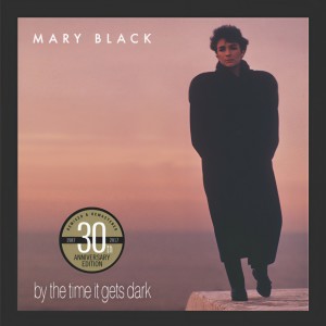 ดาวน์โหลดและฟังเพลง By the Time It Gets Dark พร้อมเนื้อเพลงจาก Mary Black