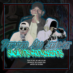 HehoRA的專輯Perreo Aló Keloke (Saca los Prohibidos) (Explicit)
