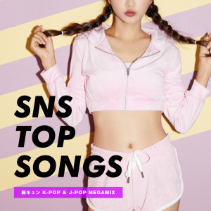 SNS TOPSONGS-KPOP-JPOP (DJ MIX)