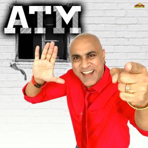 ดาวน์โหลดและฟังเพลง ATM พร้อมเนื้อเพลงจาก Baba Sehgal