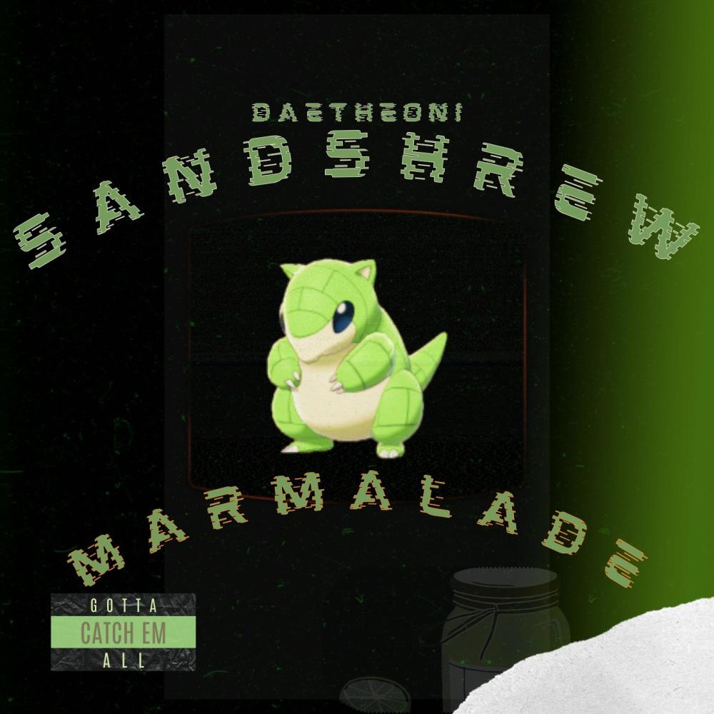 SANDSHREW MARMALADE (Explicit)