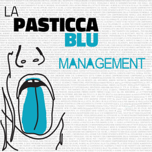 收聽Management的La pasticca blu歌詞歌曲