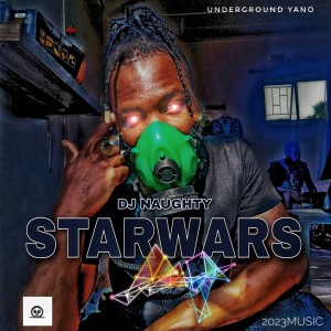 DJ Naughty的專輯Starwars (Underground Yano Original Mix)