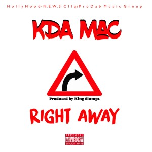 Kda Mac的專輯Right Away (Explicit)