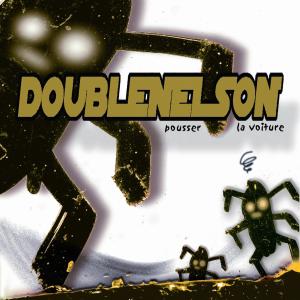 อัลบัม Pousser la voiture ศิลปิน Double Nelson