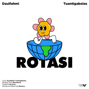 ดาวน์โหลดและฟังเพลง Rotasi พร้อมเนื้อเพลงจาก Dzulfahmi