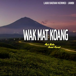 Mak Udin的專輯Wak Mat Koang