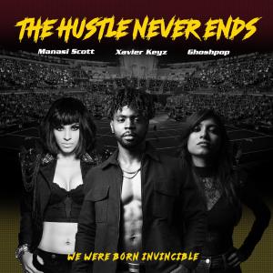 收聽Xavier Keyz的The Hustle Never Ends歌詞歌曲