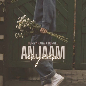 收聽Hunny Rana的Anjaam歌詞歌曲