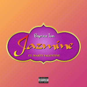 Listen to Jazmine (Explicit) song with lyrics from Bbyface Idol