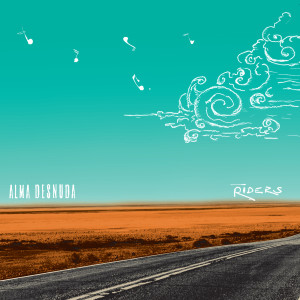 收聽Alma Desnuda的Riders歌詞歌曲