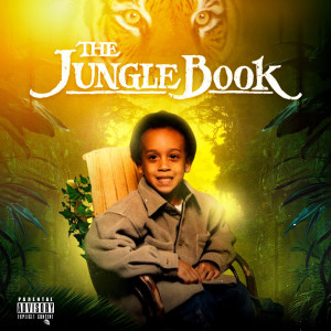 Dengarkan lagu The Jungle Book (Explicit) nyanyian MupvaGta dengan lirik