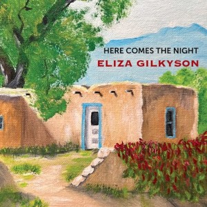 Eliza Gilkyson的專輯Here Comes The Night