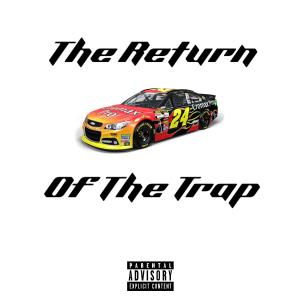 อัลบัม The Return of the Trap (feat. NightNight & PaisrBeats) (Explicit) ศิลปิน NightNight