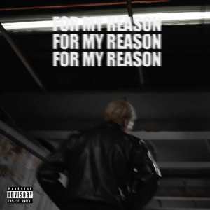 收听Fisong的For my reason (Explicit)歌词歌曲