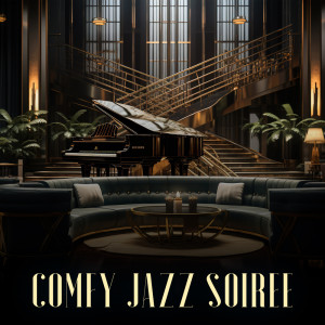 Funky Groove Maestro的專輯Comfy Jazz Soiree (Soulful Groove Expedition, Funky Jazz Jamboree, Jazz Party & Bar)