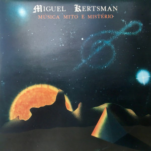 Miguel Kertsman的專輯Música Mito E Mistério