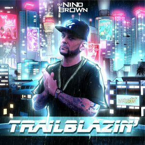 收聽DJ Nino Brown的New Dope歌詞歌曲