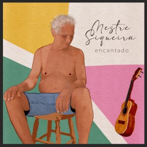 อัลบัม Encantado ศิลปิน Siqueira