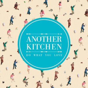 Another Kitchen的專輯Do What You Love
