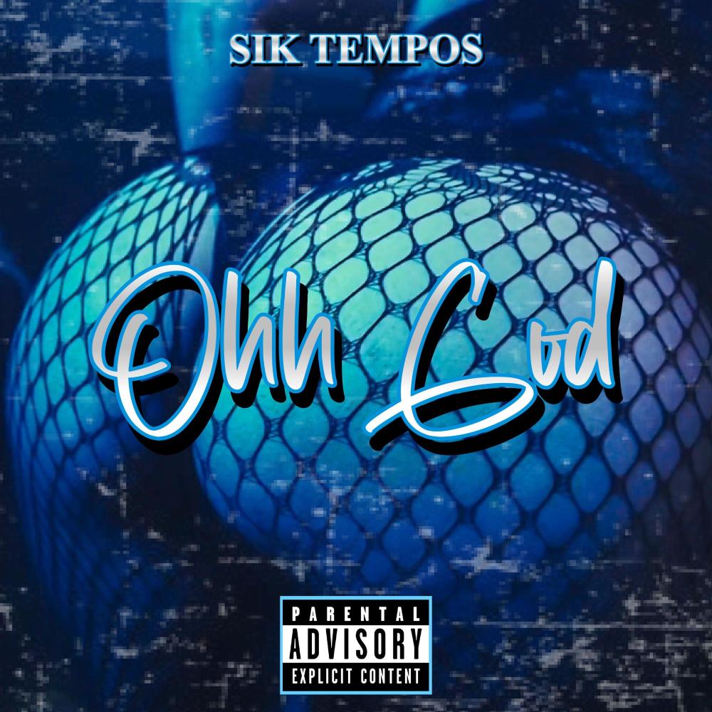 Ohh God (Explicit)