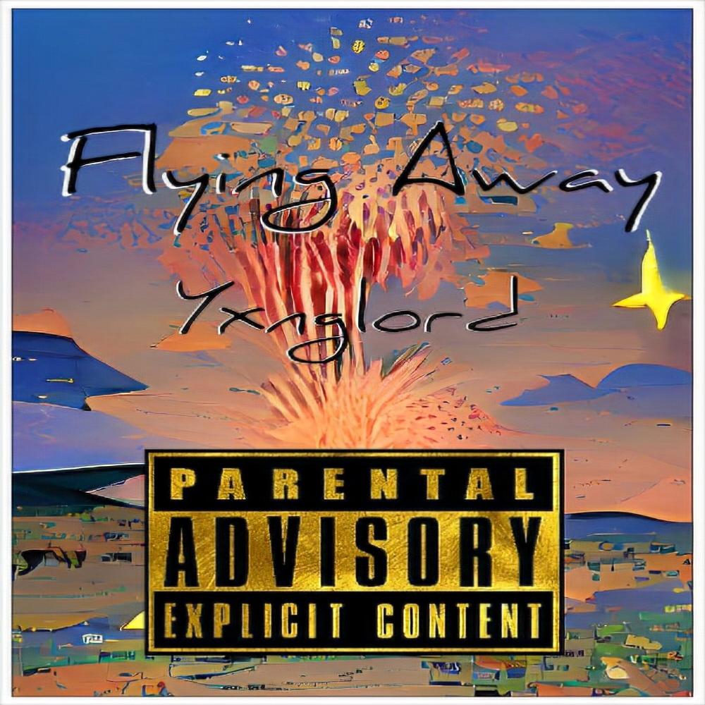 Flying Away (Explicit)