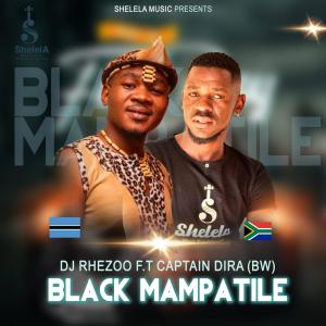 ดาวน์โหลดและฟังเพลง Black Mampatile (feat. Captain Dira) พร้อมเนื้อเพลงจาก Dj Rhezoo